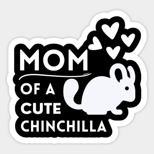 Chinchilla Mom Sticker